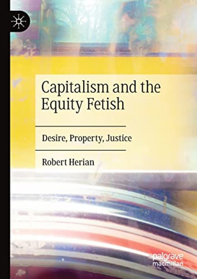 Capitalism and the Equity Fetish