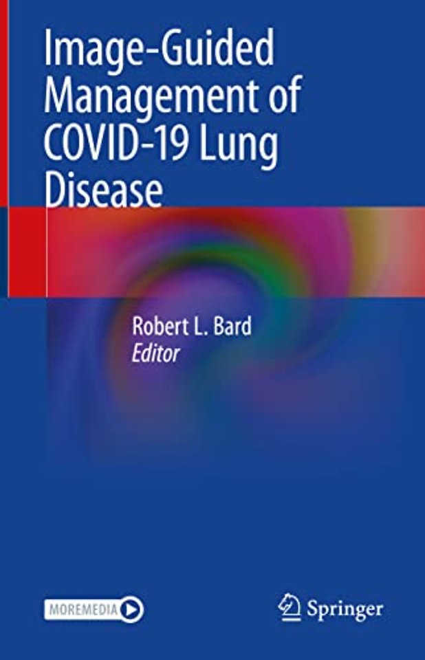 Image-Guided Management of COVID-19 Lung Disease