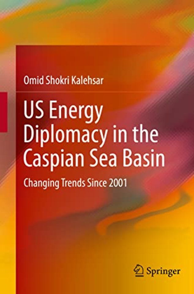 US Energy Diplomacy in the Caspian Sea Basin