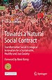 Towards a Natural Social Contract Towards a Natural Social Contract