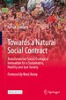 Towards a Natural Social Contract Towards a Natural Social Contract