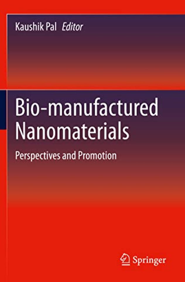 Bio-manufactured Nanomaterials