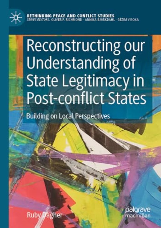 Reconstructing our Understanding of State Legitimacy in Post-conflict States