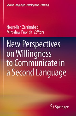 New Perspectives on Willingness to Communicate in a Second Language