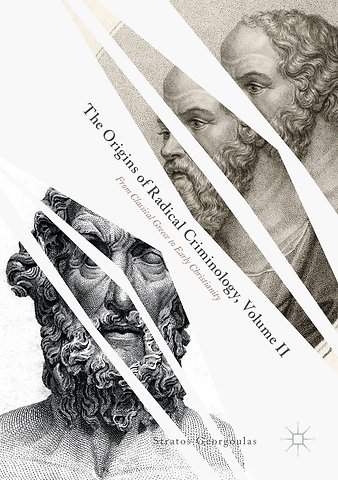 The Origins of Radical Criminology, Volume II