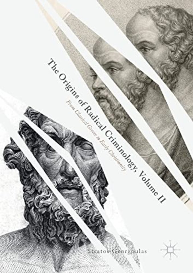 The Origins of Radical Criminology, Volume II