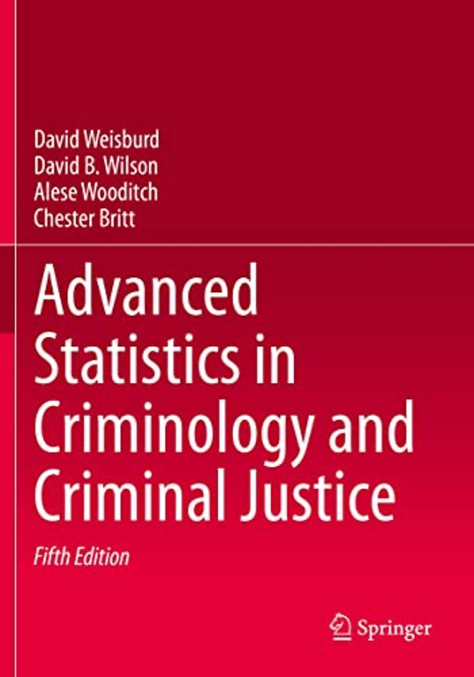 Advanced Statistics in Criminology and Criminal Justice