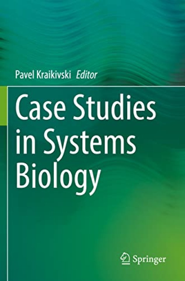 Case Studies in  Systems Biology