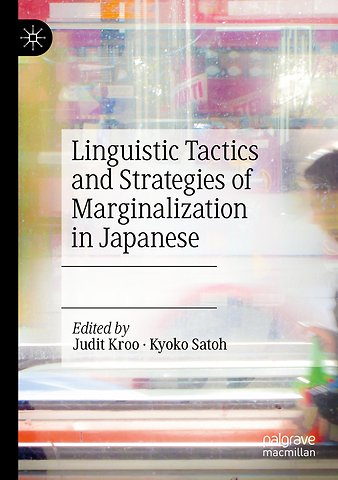 Linguistic Tactics and Strategies of Marginalization in Japanese