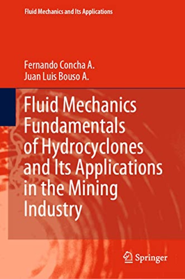 Fluid Mechanics Fundamentals of Hydrocyclones and Its Applications in the Mining Industry