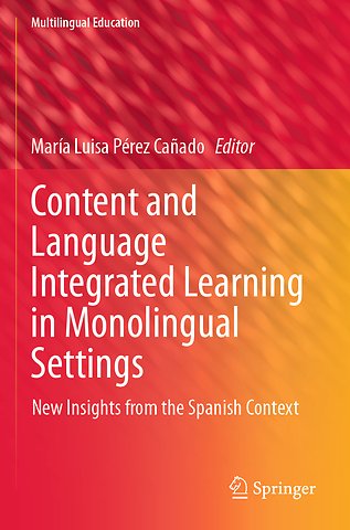 Content and Language Integrated Learning in Monolingual Settings