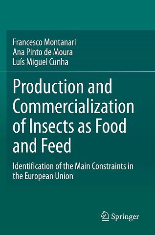 Production and Commercialization of Insects as Food and Feed