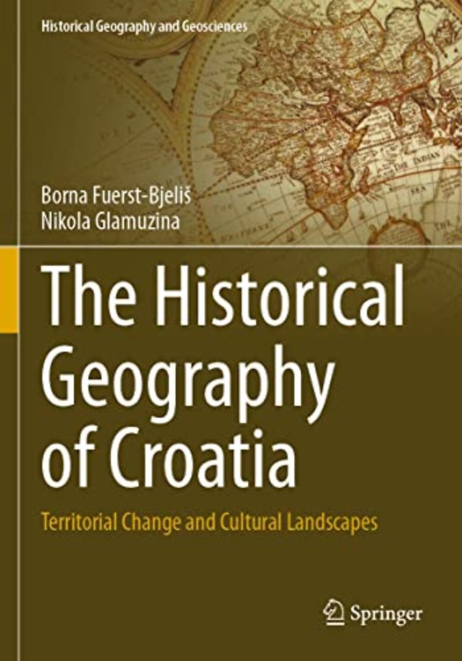 The Historical Geography of Croatia