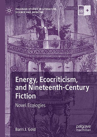 Energy, Ecocriticism, and Nineteenth-Century Fiction