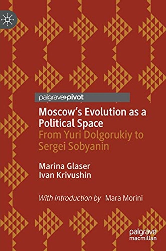 Moscow's Evolution as a Political Space