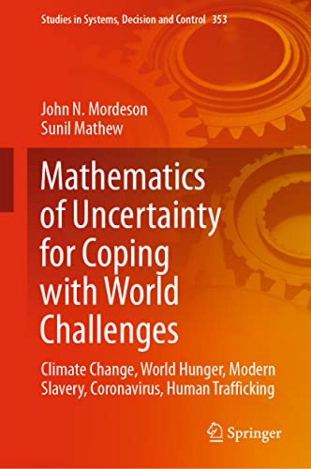 Mathematics of Uncertainty for Coping with World Challenges