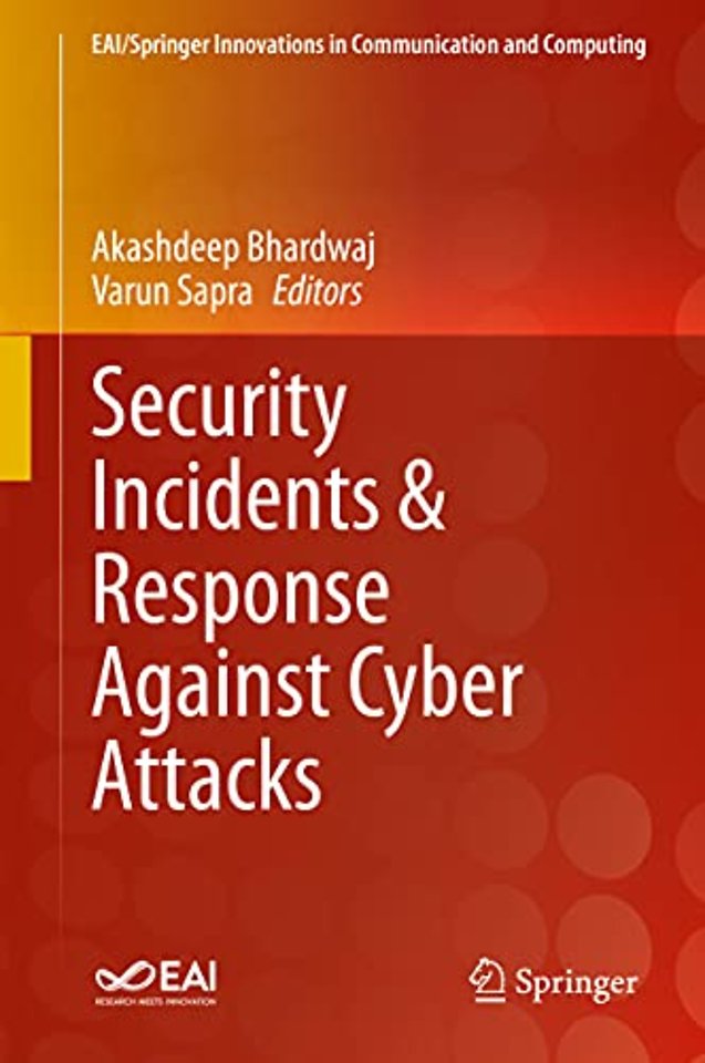 Security Incidents & Response Against Cyber Attacks