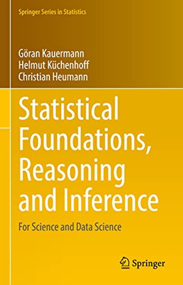 Statistical Foundations, Reasoning and Inference