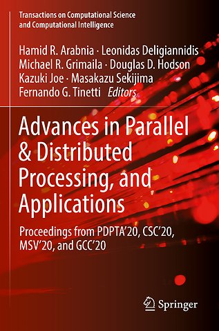 Advances in Parallel & Distributed Processing, and Applications