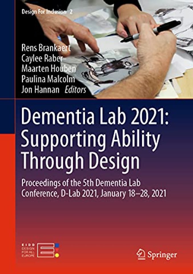 Dementia Lab 2021: Supporting Ability Through Design