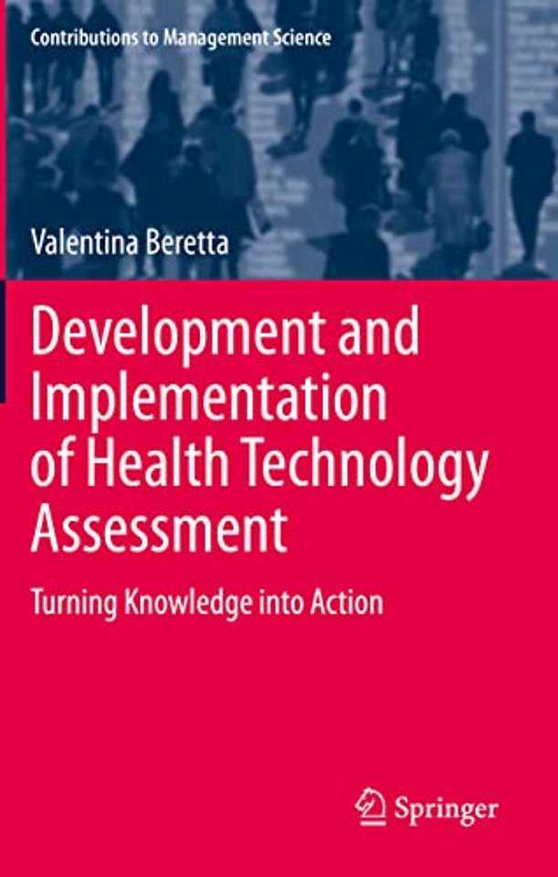 Development and Implementation of Health Technology Assessment 
