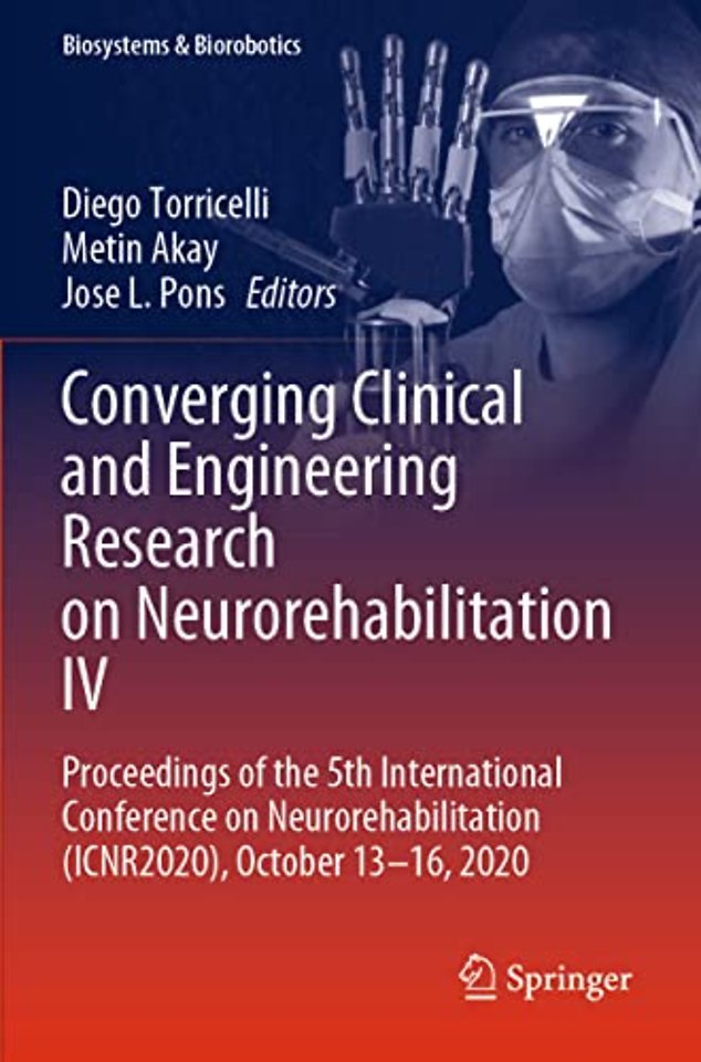 Converging Clinical and Engineering Research on Neurorehabilitation IV