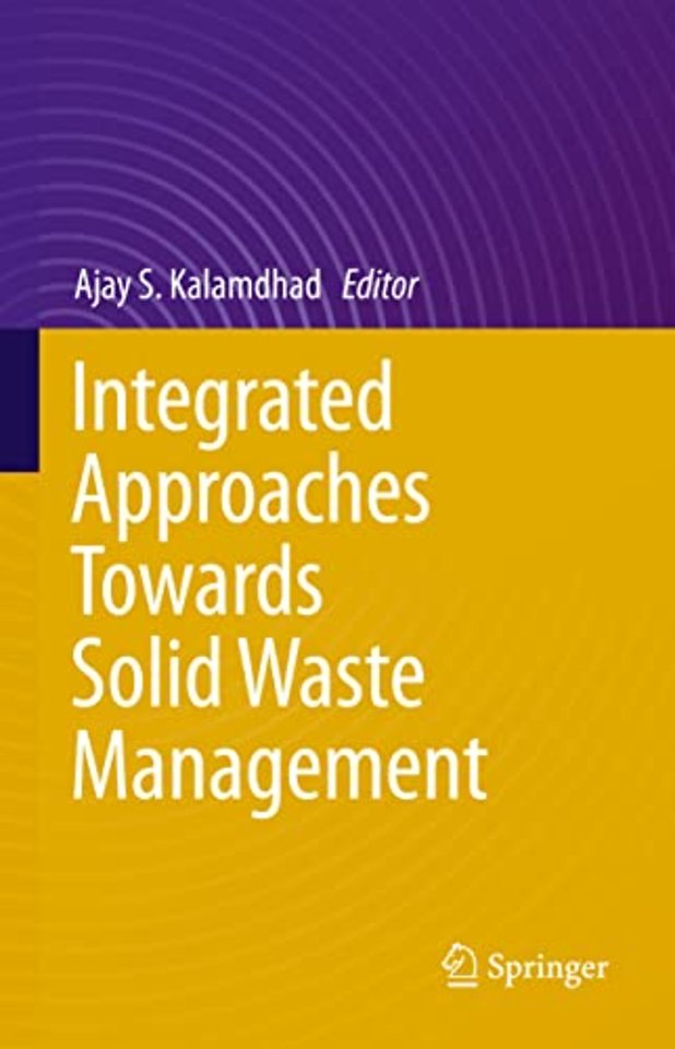 Integrated Approaches Towards Solid Waste Management 