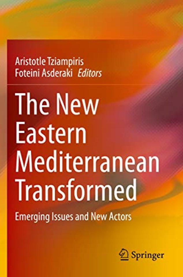 The New Eastern Mediterranean Transformed