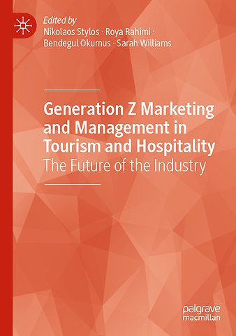 Generation Z Marketing and Management in Tourism and Hospitality