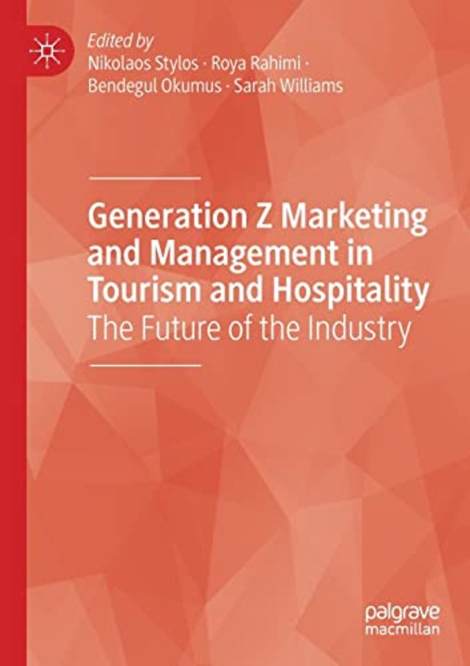 Generation Z Marketing and Management in Tourism and Hospitality