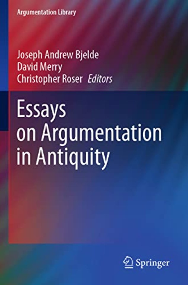 Essays on Argumentation in Antiquity