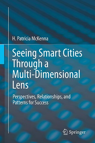 Seeing Smart Cities Through a Multi-Dimensional Lens