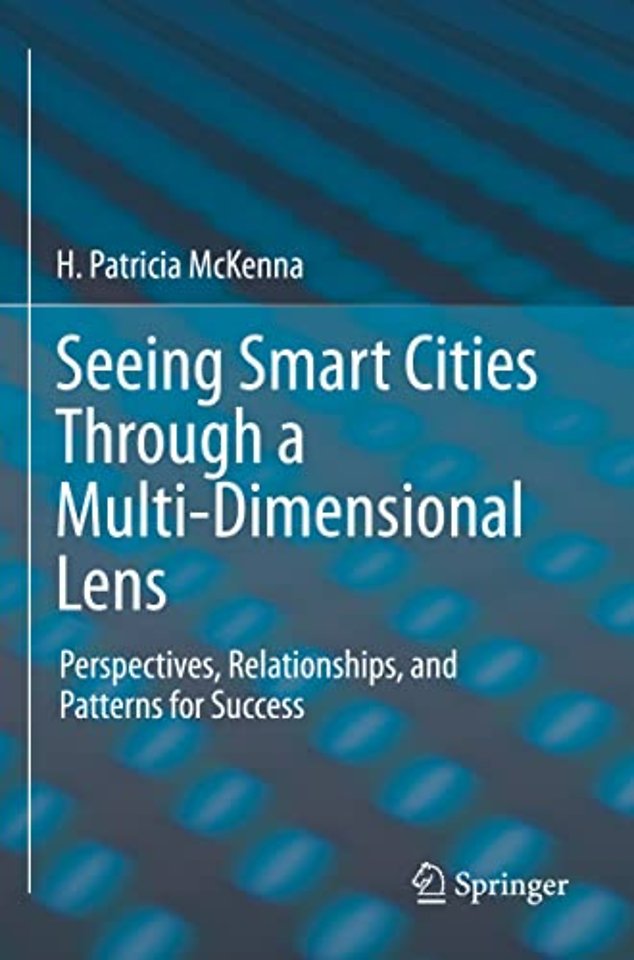 Seeing Smart Cities Through a Multi-Dimensional Lens