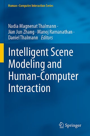 Intelligent Scene Modeling and Human-Computer Interaction