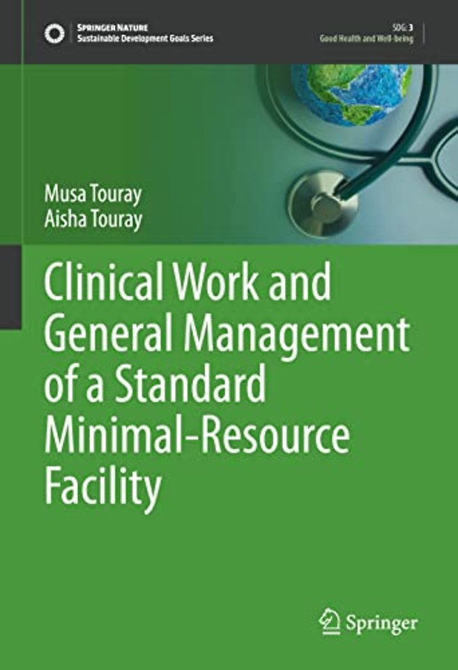 Clinical Work and General Management of a Standard Minimal-Resource Facility
