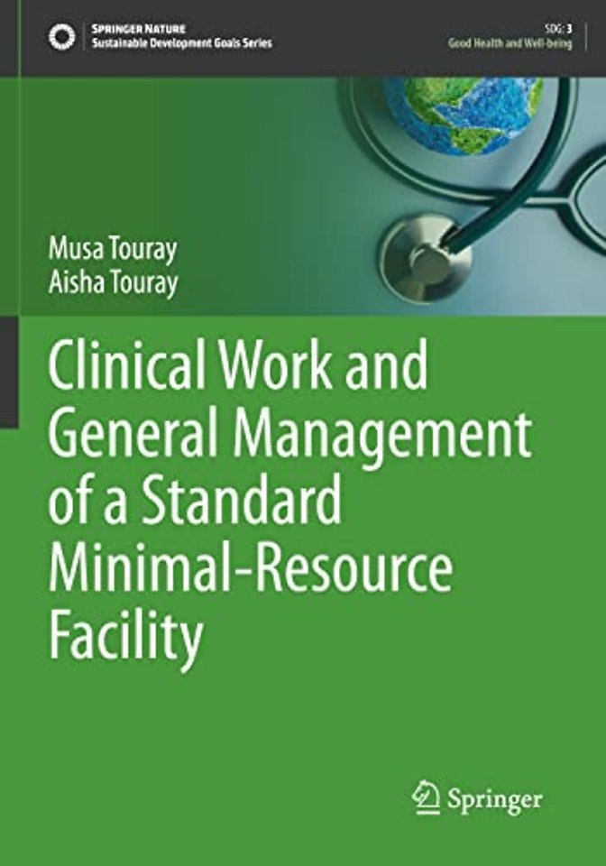 Clinical Work and General Management of a Standard Minimal-Resource Facility