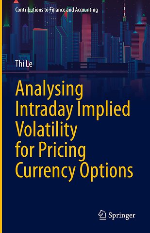 Analysing Intraday Implied Volatility for Pricing Currency Options