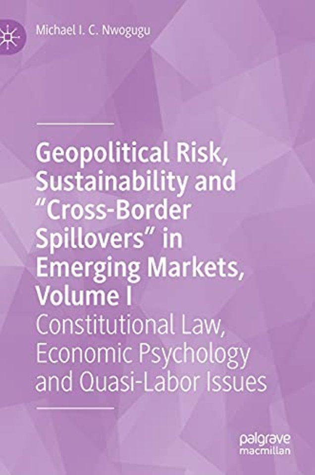 Geopolitical Risk, Sustainability and “Cross-Border Spillovers” in Emerging Markets, Volume I