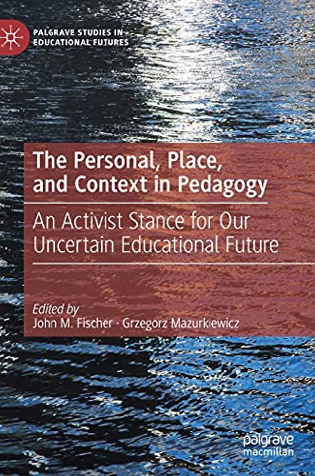 The Personal, Place, and Context in Pedagogy