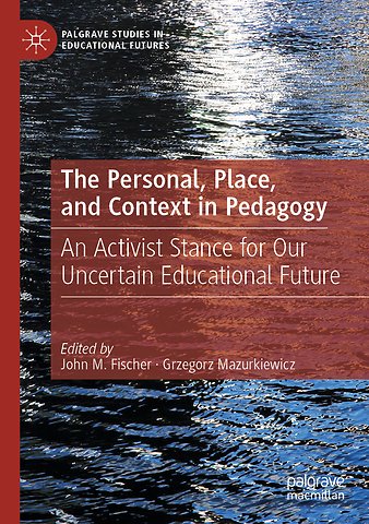 The Personal, Place, and Context in Pedagogy