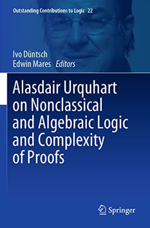 Alasdair Urquhart on Nonclassical and Algebraic Logic and Complexity of Proofs