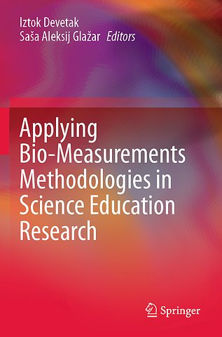 Applying Bio-Measurements Methodologies in Science Education Research
