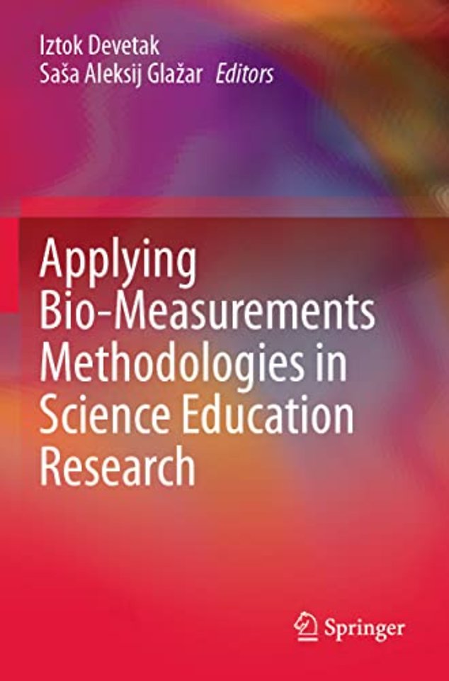 Applying Bio-Measurements Methodologies in Science Education Research