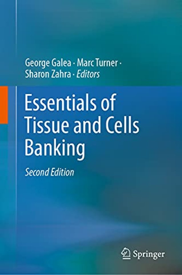 Essentials of Tissue and Cells Banking