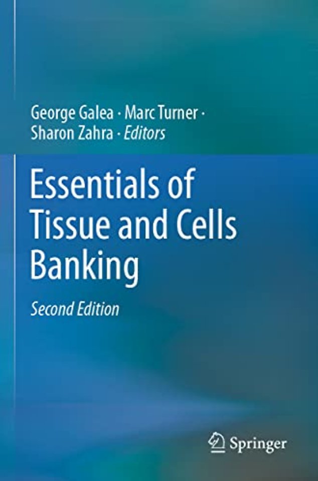 Essentials of Tissue and Cells Banking