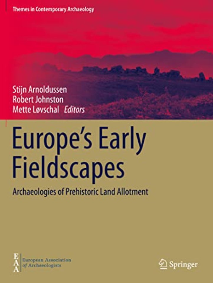 Europe's Early Fieldscapes