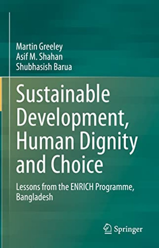 Sustainable Development, Human Dignity and Choice
