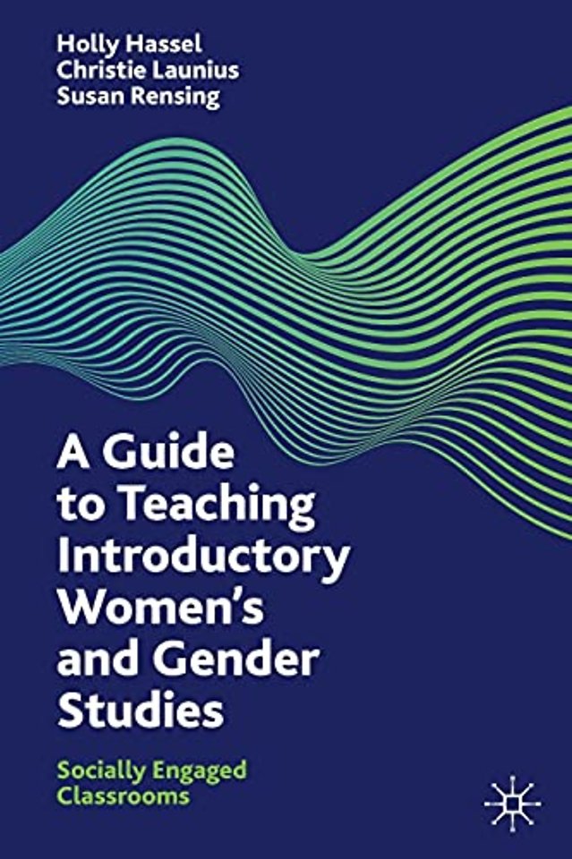 A Guide to Teaching Introductory Women’s and Gender Studies