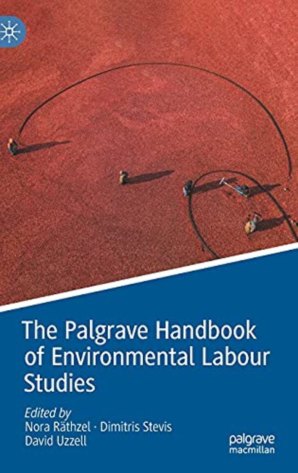 The Palgrave Handbook of Environmental Labour Studies