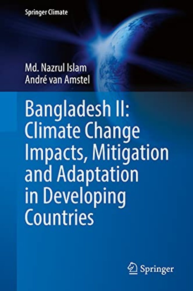 Bangladesh II: Climate Change Impacts, Mitigation and Adaptation in Developing Countries